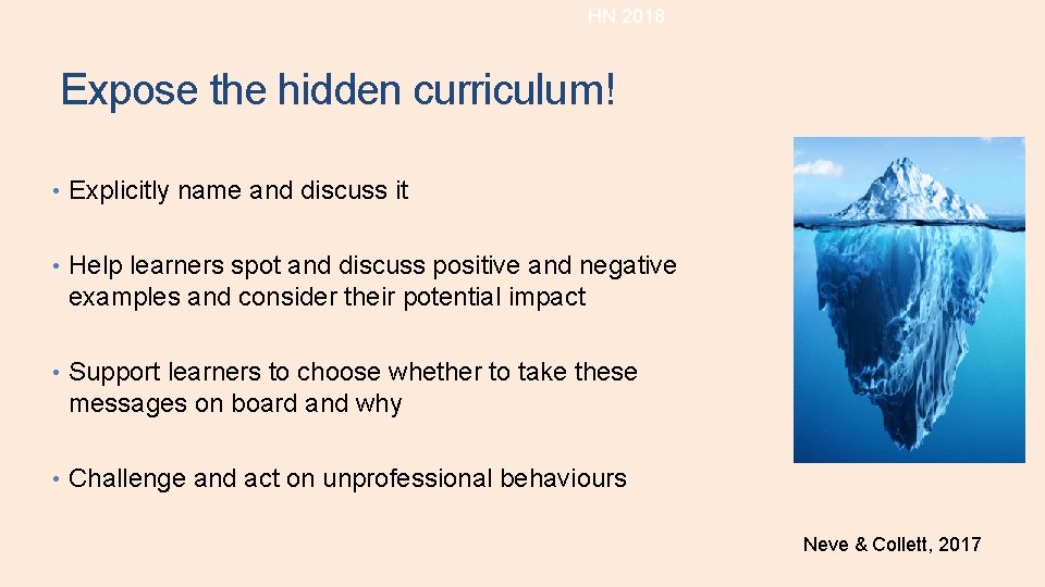 HN 2018 Expose the hidden curriculum! • Explicitly name and discuss it • Help HN 2018 Expose the hidden curriculum! • Explicitly name and discuss it • Help