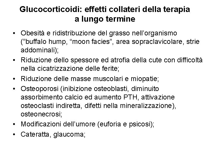 Glucocorticoidi: effetti collateri della terapia a lungo termine • Obesità e ridistribuzione del grasso