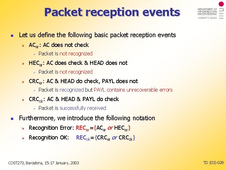 Packet reception events Let us define the following basic packet reception events ACer: AC