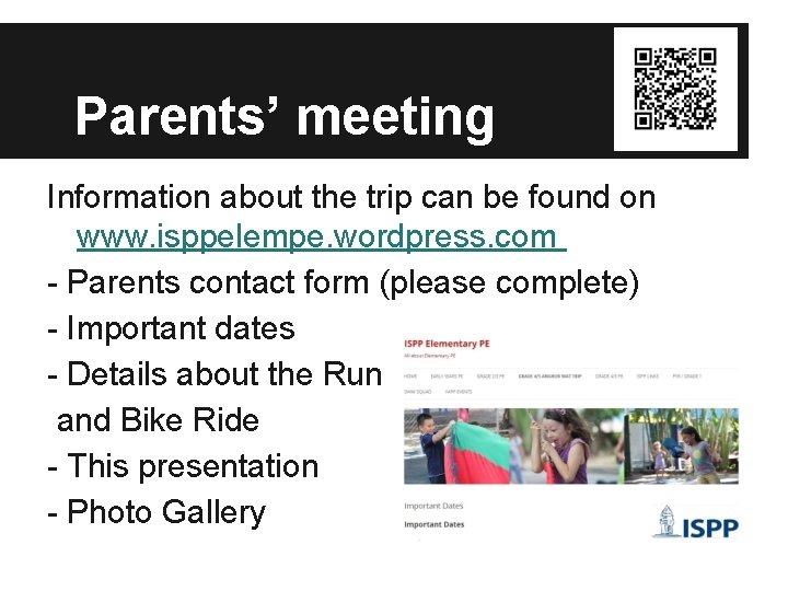 Parents’ meeting Information about the trip can be found on www. isppelempe. wordpress. com