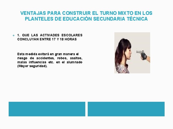 VENTAJAS PARA CONSTRUIR EL TURNO MIXTO EN LOS PLANTELES DE EDUCACIÓN SECUNDARIA TÉCNICA v