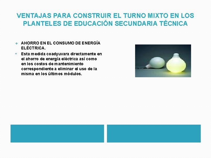 VENTAJAS PARA CONSTRUIR EL TURNO MIXTO EN LOS PLANTELES DE EDUCACIÓN SECUNDARIA TÉCNICA v