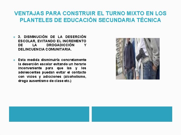 VENTAJAS PARA CONSTRUIR EL TURNO MIXTO EN LOS PLANTELES DE EDUCACIÓN SECUNDARIA TÉCNICA v