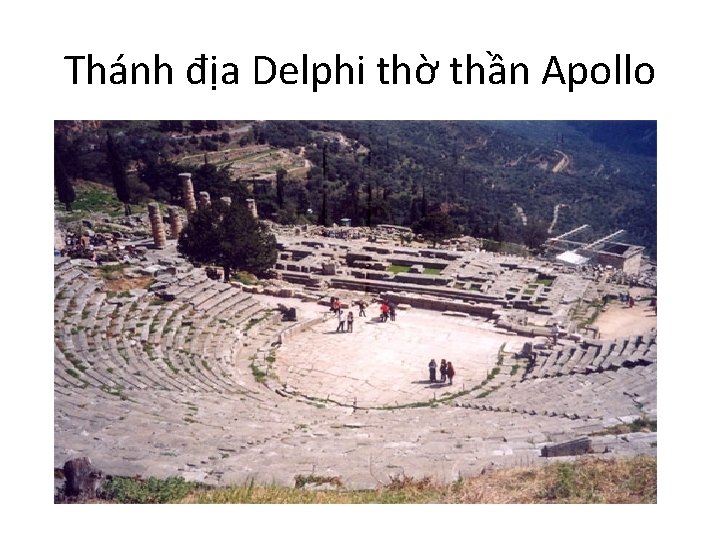 Thánh địa Delphi thờ thần Apollo 