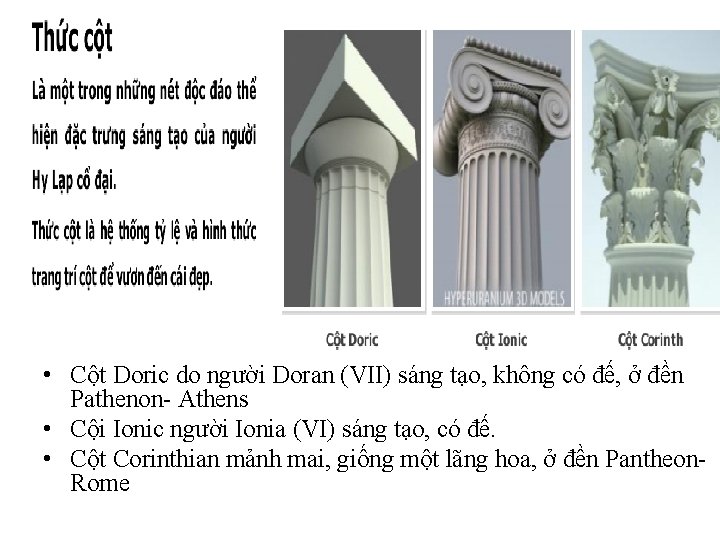  • Cột Doric do người Doran (VII) sáng tạo, không có đế, ở