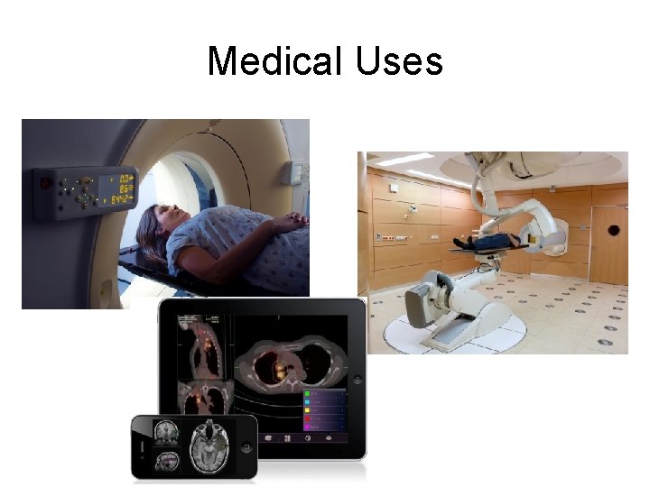 Medical Uses 