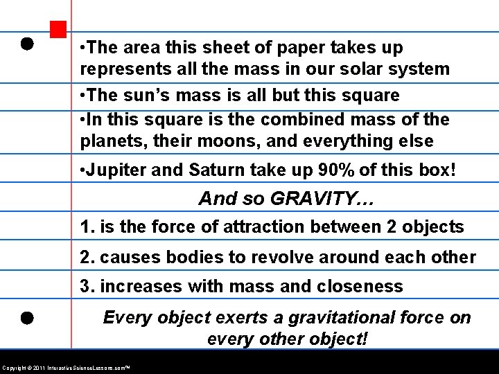  • The area this sheet of paper takes up represents all the mass