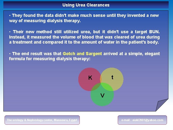 Using Urea Clearances • They found the data didn't make much sense until they