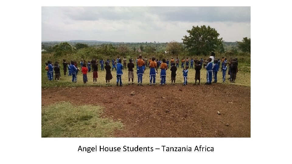 Angel House Students – Tanzania Africa 