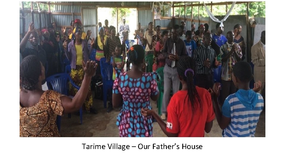 Tarime Village – Our Father’s House 