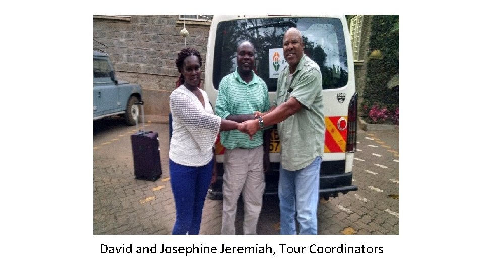 David and Josephine Jeremiah, Tour Coordinators 