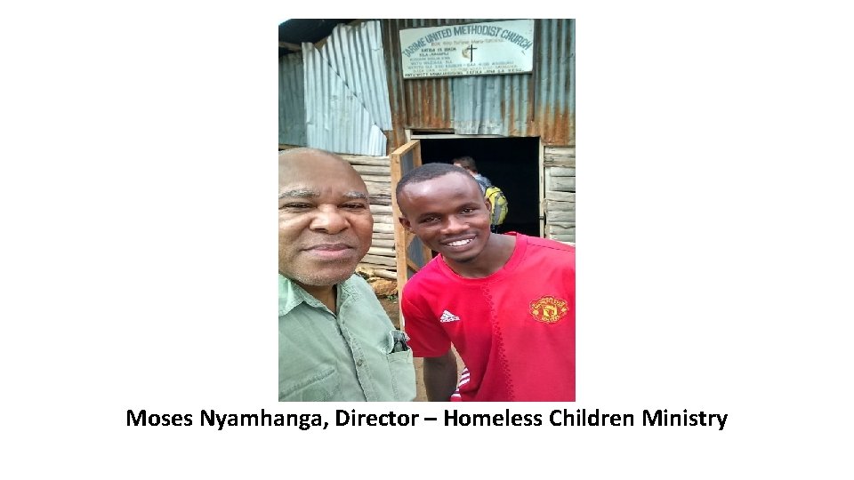 Moses Nyamhanga, Director – Homeless Children Ministry 