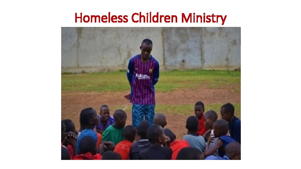 Homeless Children Ministry 