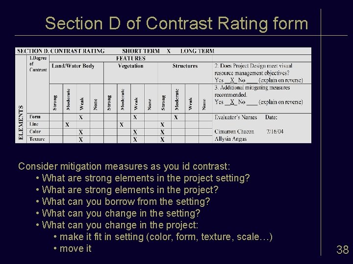 Section D of Contrast Rating form Consider mitigation measures as you id contrast: •