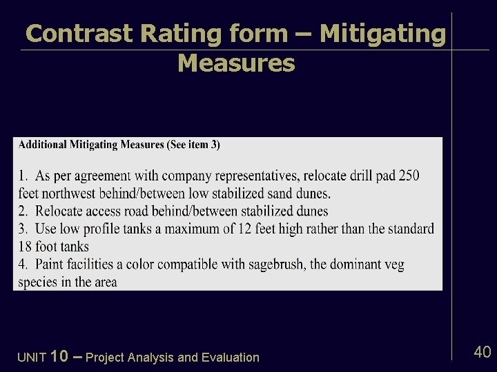 Contrast Rating form – Mitigating Measures UNIT 10 – Project Analysis and Evaluation 40