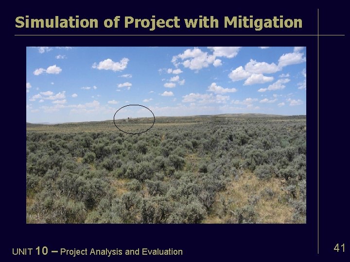 Simulation of Project with Mitigation UNIT 10 – Project Analysis and Evaluation 41 