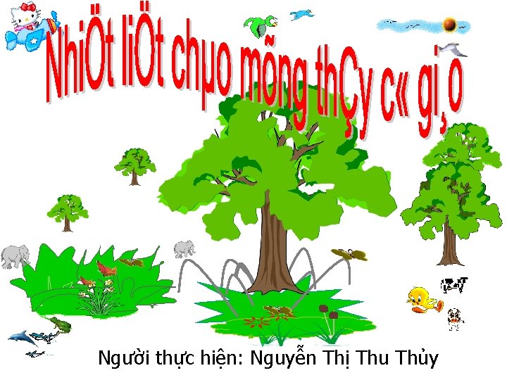 Người thực hiện: Nguyễn Thị Thu Thủy 