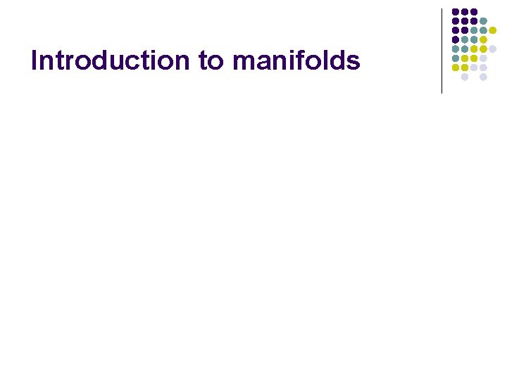 Introduction to manifolds 