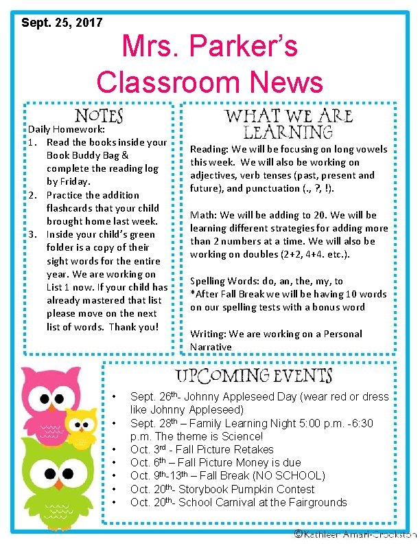 Sept. 25, 2017 Mrs. Parker’s Classroom News Daily Homework: 1. Read the books inside