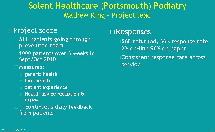 Solent Healthcare (Portsmouth) Podiatry Mathew King – Project lead � Project scope � ALL