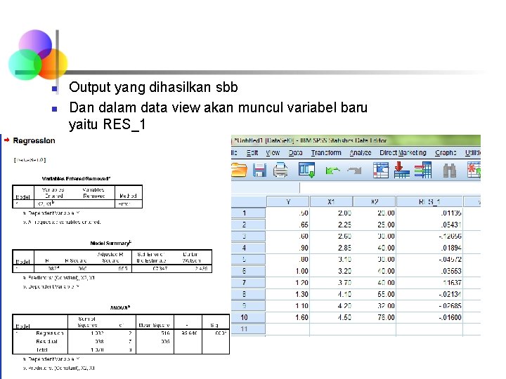 n n Output yang dihasilkan sbb Dan dalam data view akan muncul variabel baru