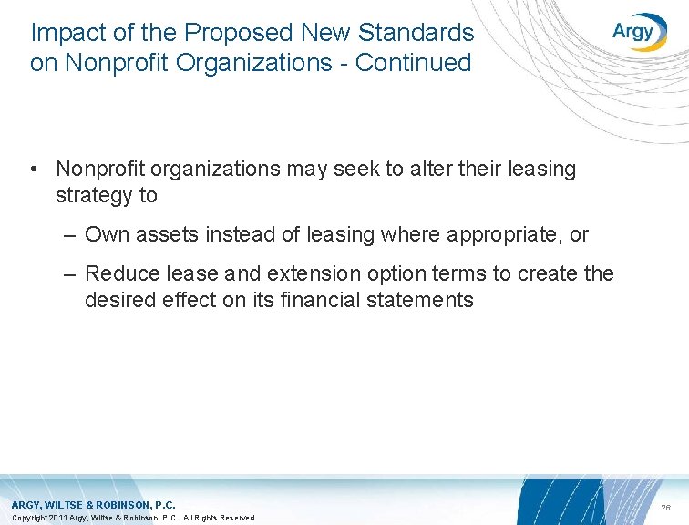 Impact of the Proposed New Standards on Nonprofit Organizations - Continued • Nonprofit organizations