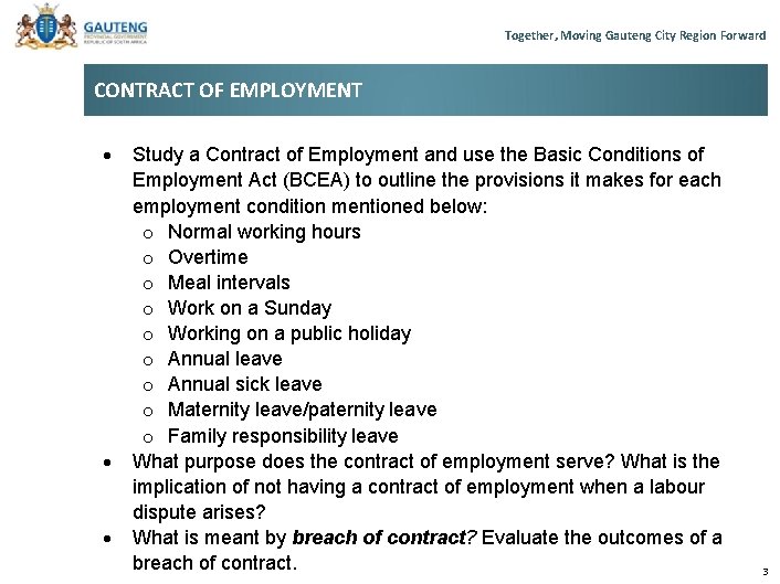 Together, Moving Gauteng City Region Forward CONTRACT OF EMPLOYMENT Study a Contract of Employment Together, Moving Gauteng City Region Forward CONTRACT OF EMPLOYMENT Study a Contract of Employment