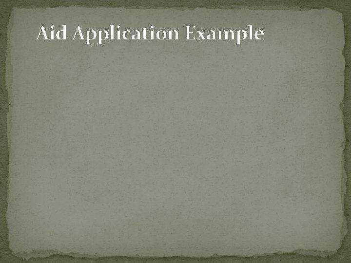 Aid Application Example 