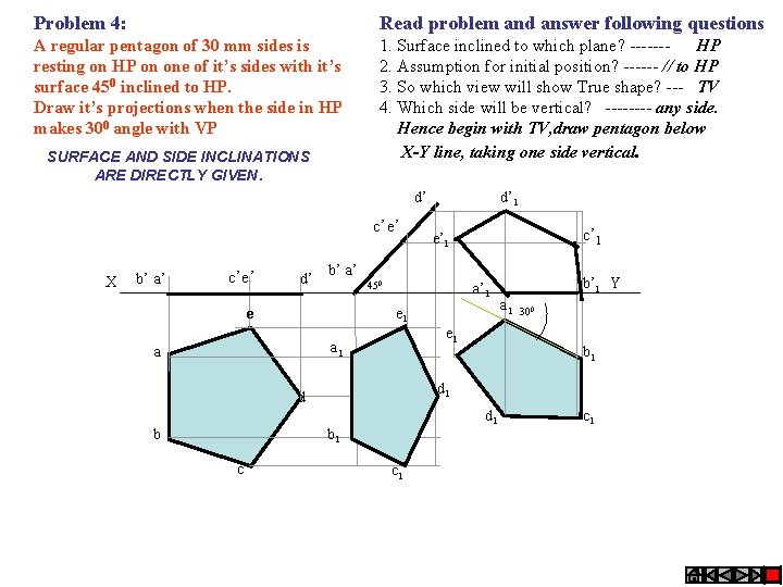 Problem 4: Read problem and answer following questions A regular pentagon of 30 mm
