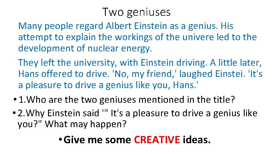 Two Geniuses Unit 2 Two geniuses Think about it 1
