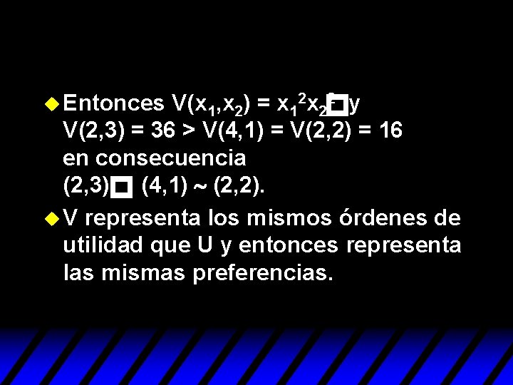 p u Entonces V(x 1, x 2) = x 12 x 22 y V(2, p u Entonces V(x 1, x 2) = x 12 x 22 y V(2,