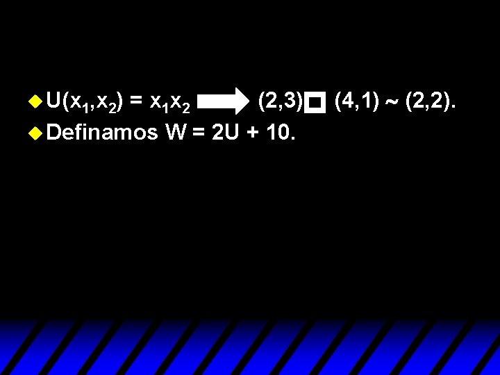 p u U(x 1, x 2) = x 1 x 2 (2, 3) u p u U(x 1, x 2) = x 1 x 2 (2, 3) u