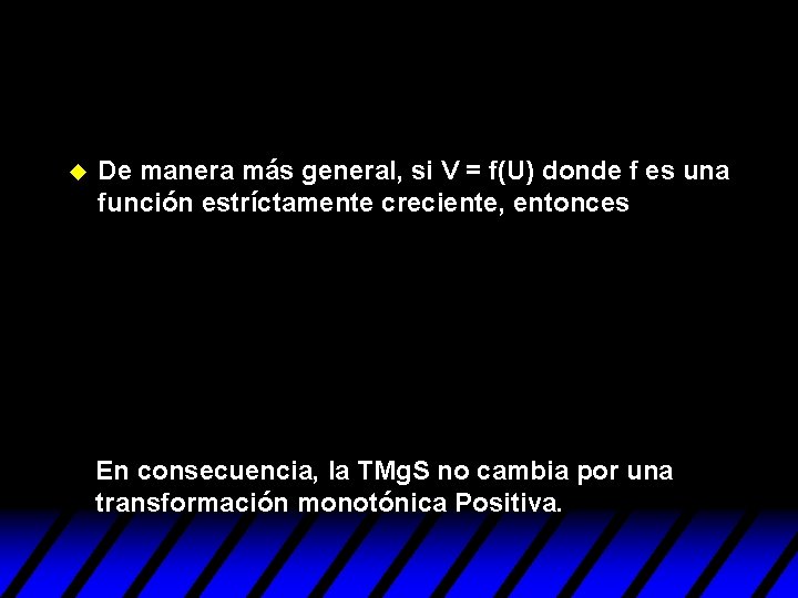 u De manera más general, si V = f(U) donde f es una función u De manera más general, si V = f(U) donde f es una función