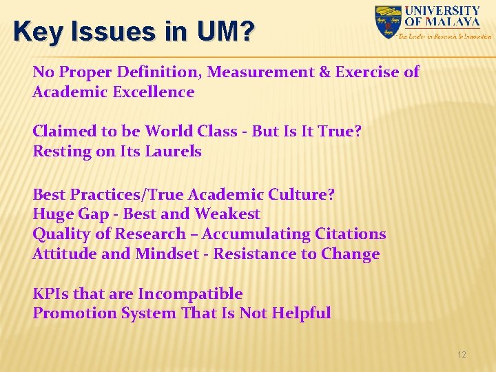 Key Issues in UM? No Proper Definition, Measurement & Exercise of Academic Excellence Claimed