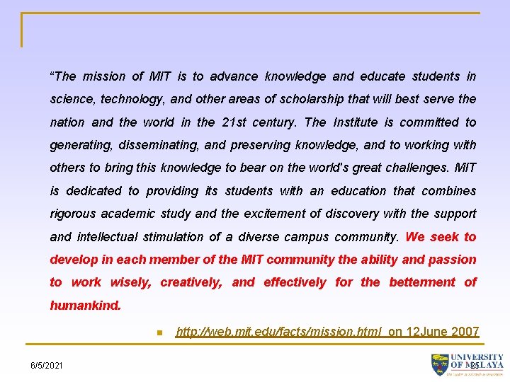 “The mission of MIT is to advance knowledge and educate students in science, technology,