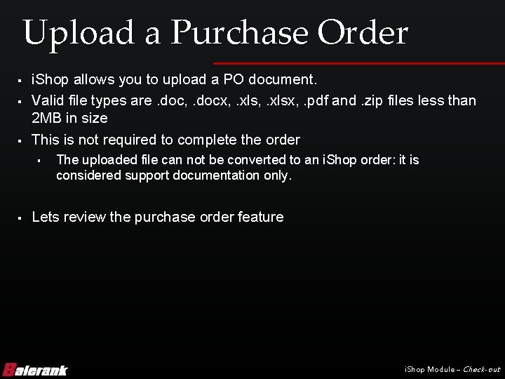 Upload a Purchase Order § § § i. Shop allows you to upload a