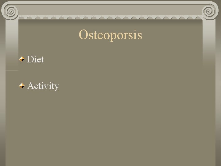 Osteoporsis Diet Activity 