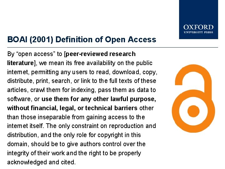BOAI (2001) Definition of Open Access By “open access” to [peer-reviewed research literature], we