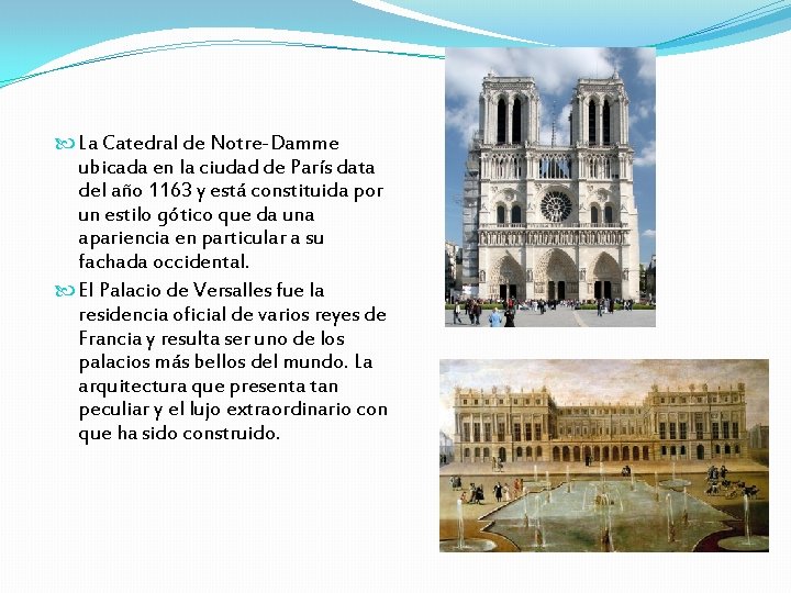  La Catedral de Notre-Damme ubicada en la ciudad de París data del año
