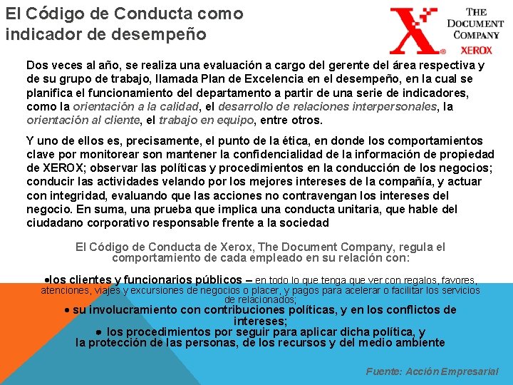 El Código de Conducta como indicador de desempeño Dos veces al año, se realiza