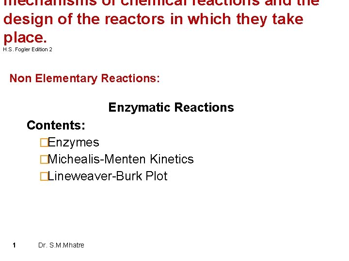 mechanisms of chemical reactions and the design of the reactors in which they take