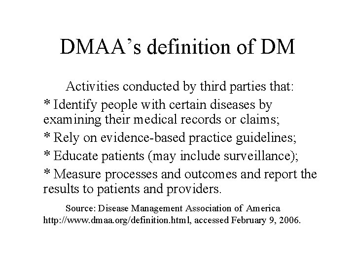 DMAA’s definition of DM Activities conducted by third parties that: * Identify people with