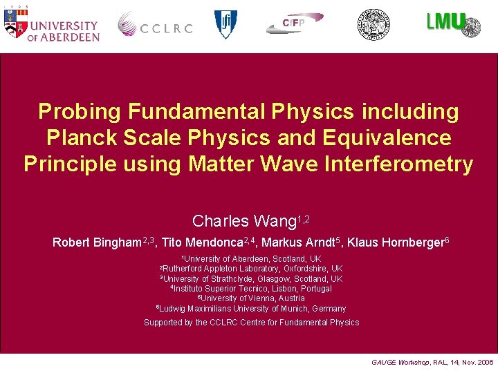 Probing Fundamental Physics including Planck Scale Physics and Equivalence Principle using Matter Wave Interferometry