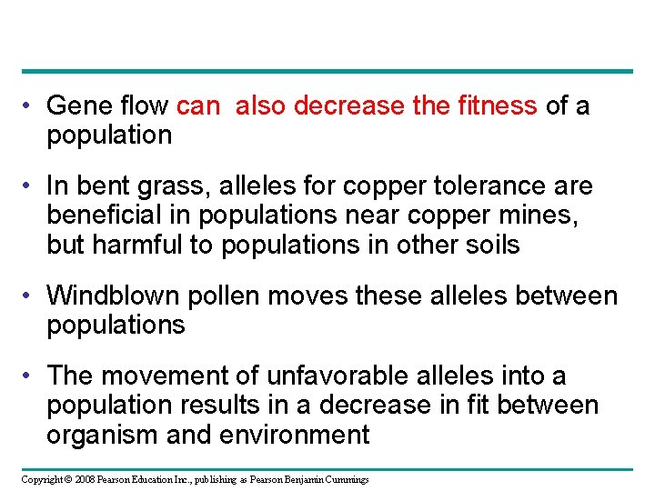  • Gene flow can also decrease the fitness of a population • In