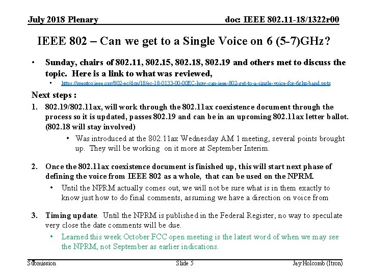 July 2018 Plenary doc: IEEE 802. 11 -18/1322 r 00 IEEE 802 – Can