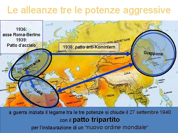 aree di tre espansione egemonica Le. Le alleanze le potenze aggressive 1936: asse Roma-Berlino