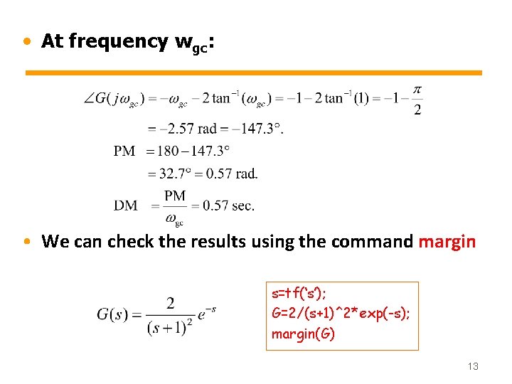  • At frequency wgc: • We can check the results using the command
