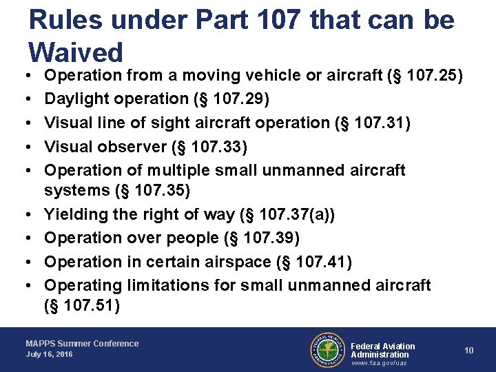 Rules under Part 107 that can be Waived • • • Operation from a