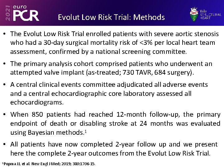 Evolut Low Risk Trial: Methods • The Evolut Low Risk Trial enrolled patients with