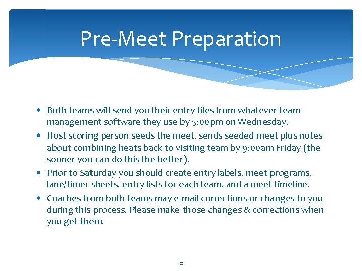 Pre-Meet Preparation · Both teams will send you their entry files from whatever team